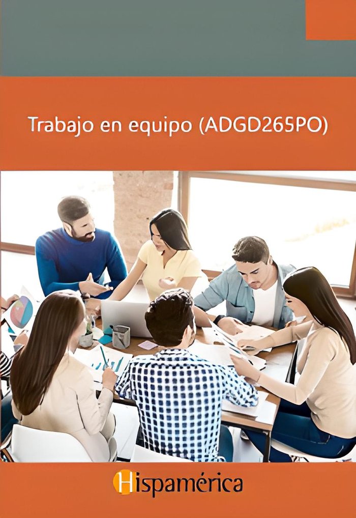 TRABAJO EN EQUIPO ADGD265PO | S A DE C V DESARROLLOS DIDACITCOS | HISPAMERICA BOOKS | 9788417958602