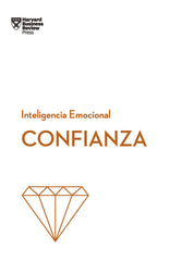 CONFIANZA SERIE INTELIGENCIA EMOCIONAL HBR | JEN,AMY | REVERTE MANAGEMENT HARVARD | 9788417963064