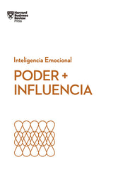 PODER E INFLUENCIA SERIE INTELIGENCIA EMOCIONAL HBR | CABLE,DAN | REVERTE MANAGEMENT HARVARD | 9788417963095