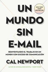 UN MUNDO SIN E MAIL | NEWPORT, CAL | REVERTE MANAGEMENT HARVARD | 9788417963422