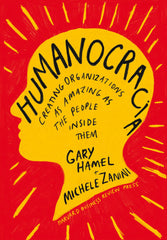 HUMANOCRACIA | HAMEL, GARY/ZANINI, MICHELE | REVERTE MANAGEMENT HARVARD | 9788417963453