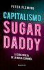 CAPITALISMO SUGAR DADDY - 9788417968175