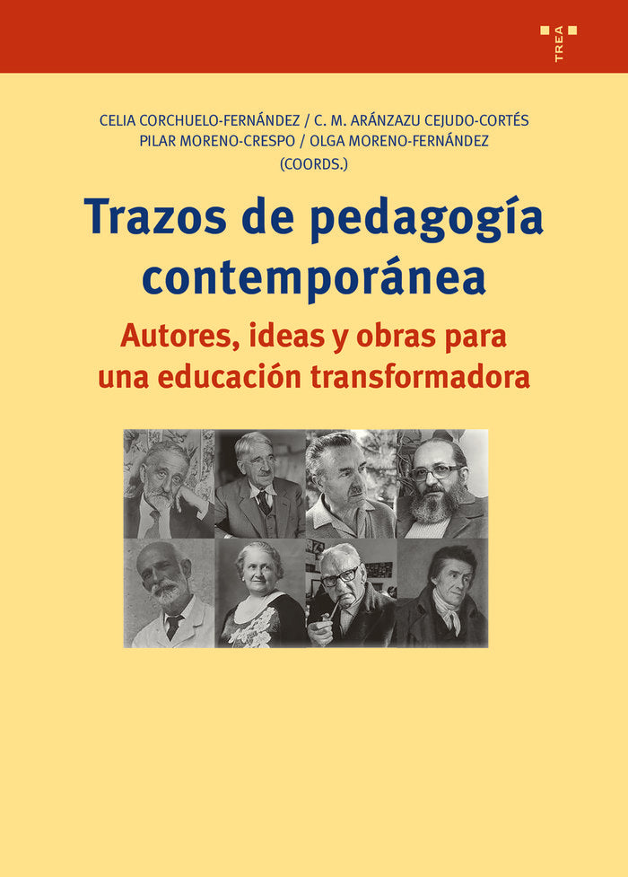 TRAZOS DE PEDAGOGIA CONTEMPORANEA | CEJUDO CORTES,C,M, ARANZAZU/CORCHUELO FE | TREA | 9788417987930