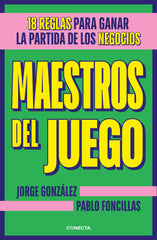 MAESTROS DEL JUEGO | PABLO FONCILLAS | CONECTA | 9788417992699