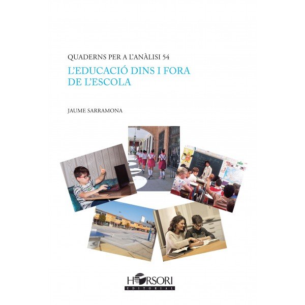 LEDUCACIO DINS I FORA DE LESCOLA | SARRAMONA LOPEZ, JAUME | HORSORI | 9788417994600