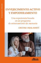 ENVEJECIMIENTO ACTIVO Y EMPODERAMIENTO - 9788417994891