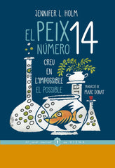 PEIX NUMERO CATORZE,EL | Holm,jennifer L | 9788417998080 (Viena edicions catalan)