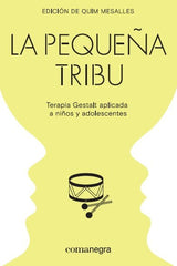 PEQUEÑA TRIBU,LA | MESALLES BISBE,QUIM | COMANEGRA | 9788418022104