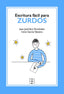 ESCRITURA FÁCIL PARA ZURDOS I Vara Fernández, Juan José;García Talavera, Irene I Ciencias de la Educación Preescolar y Especial I 9788418044434