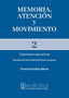 MEMORIA, ATENCIÓN Y MOVIMIENTO 2 I Salas Baena, Francisca I Ciencias de la Educación Preescolar y Especial I 9788418044861