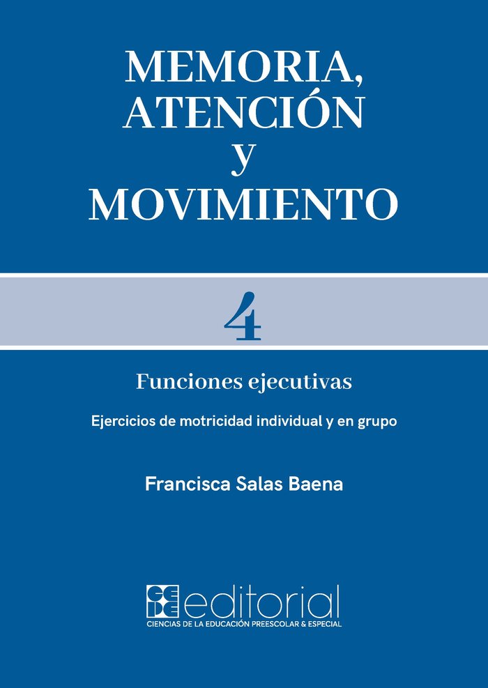 MEMORIA ATENCION Y MOVIMIENTO 4 | SALAS BAENA, FRANCISCA | CEPE | 9788418044885