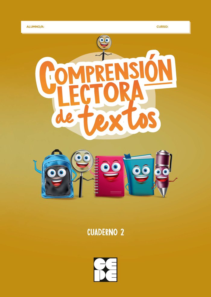 COMPRENSIÓN LECTORA DE TEXTOS 2 I Galve Manzano, José Luis;Moreno Ojeda, José Miguel;Fuentes Rojo, Lorena I Ciencias de la Educación Preescolar y Especial I 9788418044946