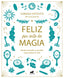 FELIZ POR ARTE DE MAGIA - 9788418045721