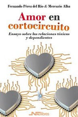 AMOR EN CORTOCIRCUITO - 9788418047701
