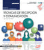 Manual. Técnicas de recepción y comunicación (MF0975_2). Actividades administrativas en la relación con el cliente (ADGG0208). Certificados de profesionalidad