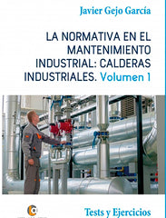 NORMATIVA EN EL MANTENIMIENTO INDUSTRIAL CALDERAS INDUSTRIA - 9788418072468