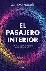 EL PASAJERO INTERIOR | INMA NOGUES | EDITORIAL DIANA | 9788418118418