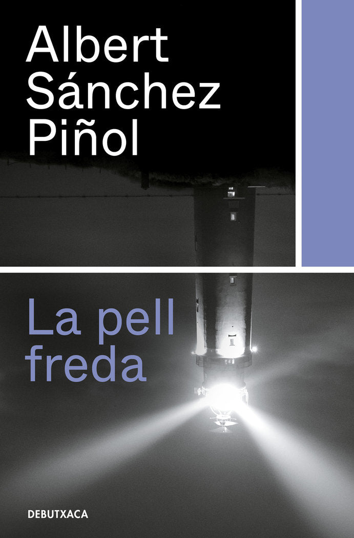 LA PELL FREDA | Sanchez Piñol, Albert | 9788418132315 (Debutxaca)