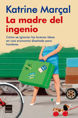 LA MADRE DEL INGENIO | MARÇAL, KATRINE | PRINCIPAL DE LOS LIBROS | 9788418216374