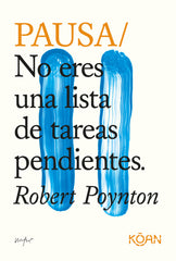 PAUSA | POYNTON,ROBERT | KOAN LIBROS | 9788418223037