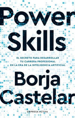POWER SKILLS | CASTELAR, BORJA | EMPRESA ACTIVA | 9788418308215