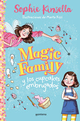 MAGIC FAMILY Y LOS CUPCAKES EMBRUJADOS MAGIC FAMILY 1 | Kinsella,sophie | 9788418318474 (Montena)