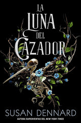 LUNA DEL CAZADOR,LA | Dennard,susan | 9788418359545 (Hidra,editorial)