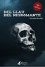 DEL LLAU DEL NIGROMANTE | Bardio,nicolas | 9788418365133 (Radagast media)
