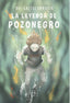 LEYENDA DE POZONEGRO,LA | Gaztelurrutia,dei | 9788418377204 (Malas artes)
