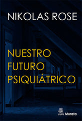 FUTURO DE LA PSIQUIATRIA LA POLITICAEL - 9788418381126
