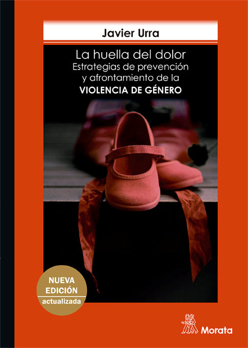LA HUELLA DEL DOLOR ESTRATEGIAS DE PREVENC | URRA PORTILLO, JAVIER | MORATA | 9788418381393