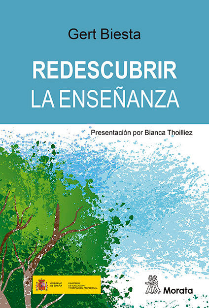 REDESCUBRIR LA ENSEÑANZA | BIESTA, GERT | MORATA | 9788418381881