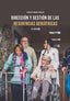 DIRECCION Y GESTION DE LAS RESIDENCIAS GERIATRICAS 2ªED - 9788418418570