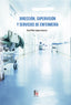 DIRECCION SUPERVISION Y SERVICIOS DE ENFERMERIA - 9788418418860