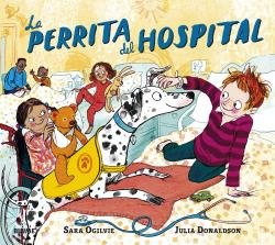 LA PERRITA DEL HOSPITAL I Donaldson, Julia;Ogilvie, Sara I BLUME (Naturart) I 9788418459276