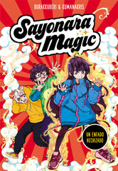 SAYONARA MAGIC 4 UN ENFADO HECHIZADO SAYON | Kumanakris/burakkuberi | 9788418483059 (Montena)