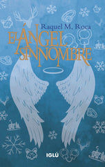 EL ANGEL SIN NOMBRE | M Roca,raquel | 9788418488481 (Iglu)