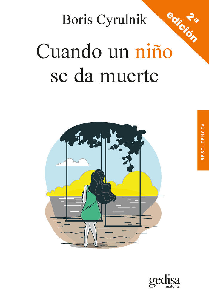 CUANDO UN NIÑO SE DA MUERTE | CYRULNIK, BORIS | GEDISA | 9788418525957