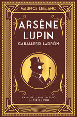 ARSENE LUPIN CABALLERO LADRON - 9788418538506