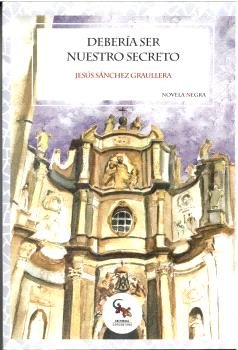 DEBERIA SER NUESTRO SECRETO - 9788418552984