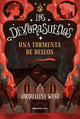 UNA TORMENTA DE DESEOS LOS DEVORASUEÑOS 2) | West, Jacqueline | 9788418557705 (Roca editorial)