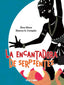 LA ENCANTADORA DE SERPIENTES | Mene Pazos,alex | 9788418567254 (Alvarellos editora)
