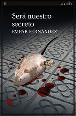 SERA NUESTRO SECRETO - 9788418584282