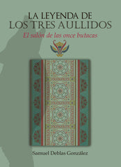LA LEYENDA DE LOS TRES AULLIDOS EL SALON DE LAS ONCE BUTACA | Deblas Gonzalez,samuel | 9788418600821 (Punto didot)