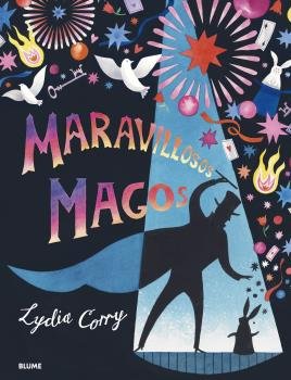 MARAVILLOSOS MAGOS I Corry, Lydia I BLUME (Naturart) I 9788418725081