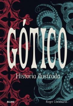 GÓTICO I Luckhurst, Roger I BLUME (Naturart) I 9788418725234