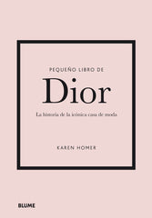 PEQUEÑO LIBRO DE DIOR I Homer, Karen I BLUME (Naturart) I 9788418725708