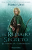 EL REFUGIO SECRETO EL SENDERO DEL GUARDABOSQUES LIBRO 5 | Urvi, Pedro | 9788418774881 (Harper collins)