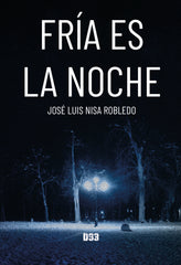 FRIA ES LA NOCHE - 9788418783272