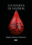 LOS ELEGIDOS DE HATHOR - 9788418783524